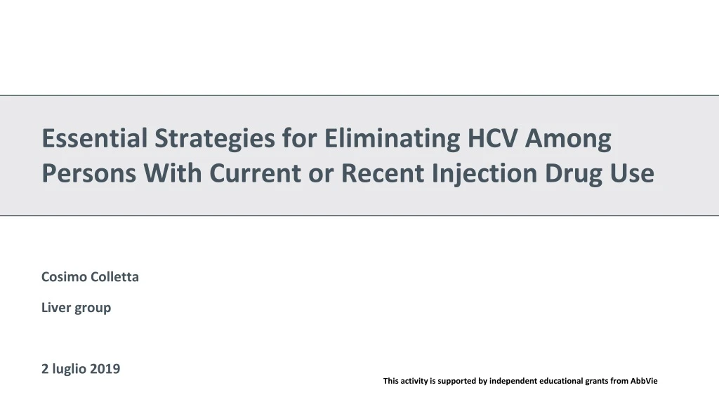 essential strategies for eliminating hcv among persons with current or recent injection drug use