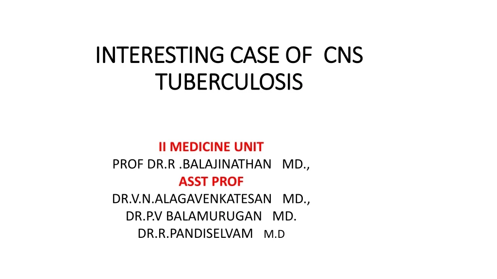 interesting case of cns tuberculosis
