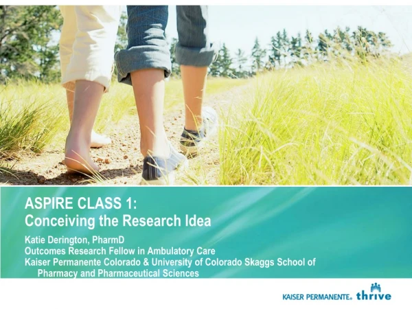 ASPIRE CLASS 1: Conceiving the Research Idea