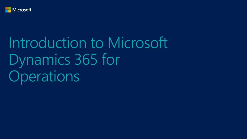 introduction to microsoft dynamics 365 for operations