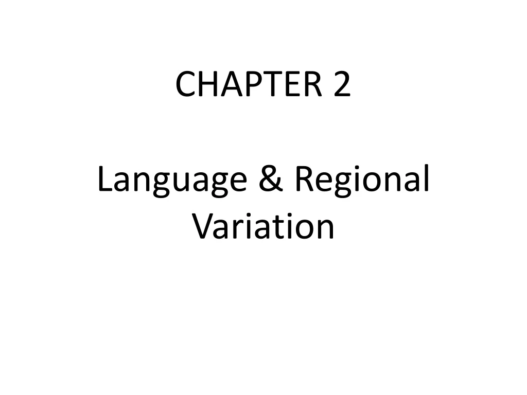 chapter 2 language regional variation
