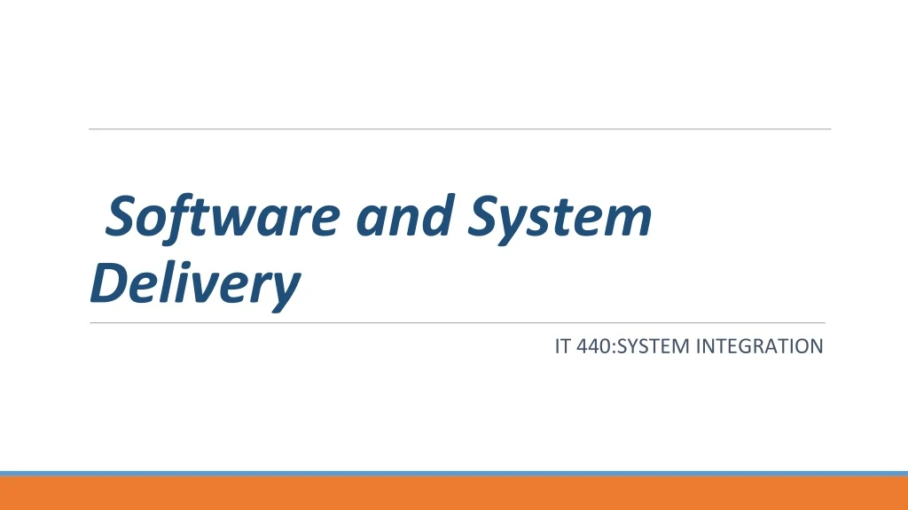 software and system delivery