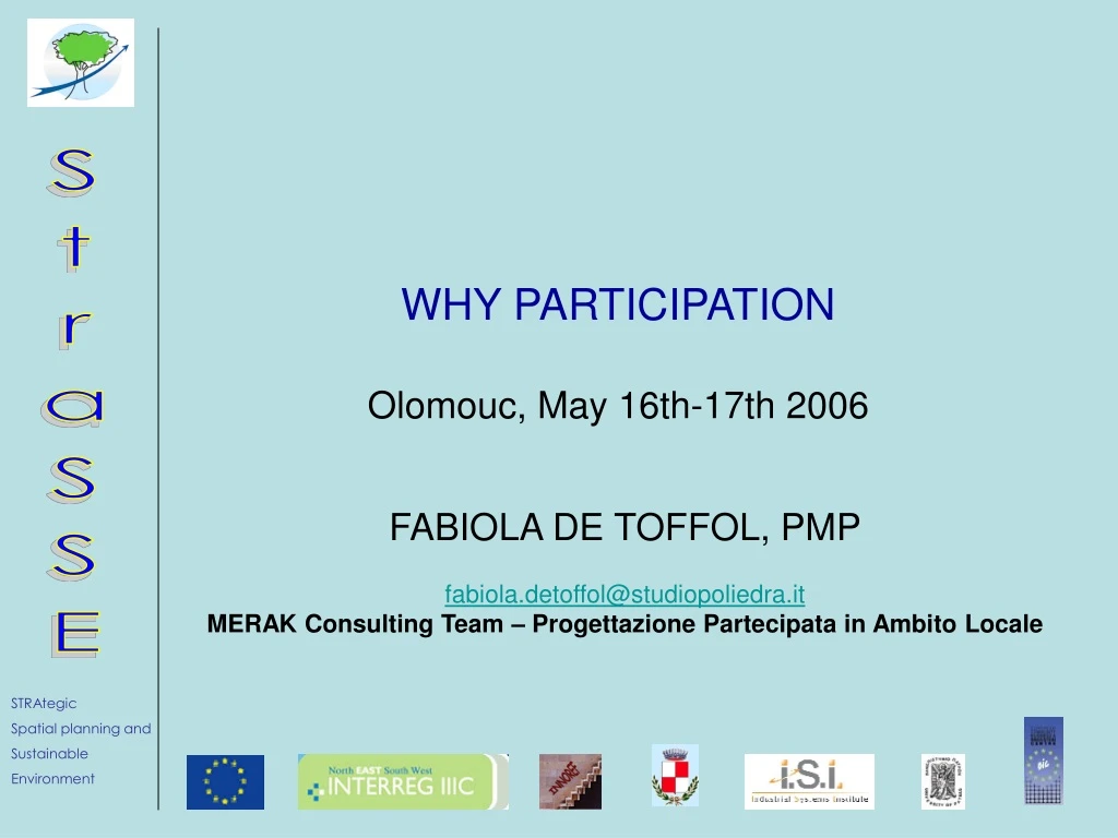 why participation olomouc may 16th 17th 2006