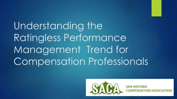 Understanding the Ratingless Performance Management Trend for Compensation Professionals