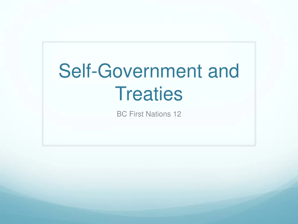 self government and treaties