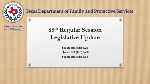 85 th Regular Session Legislative Update