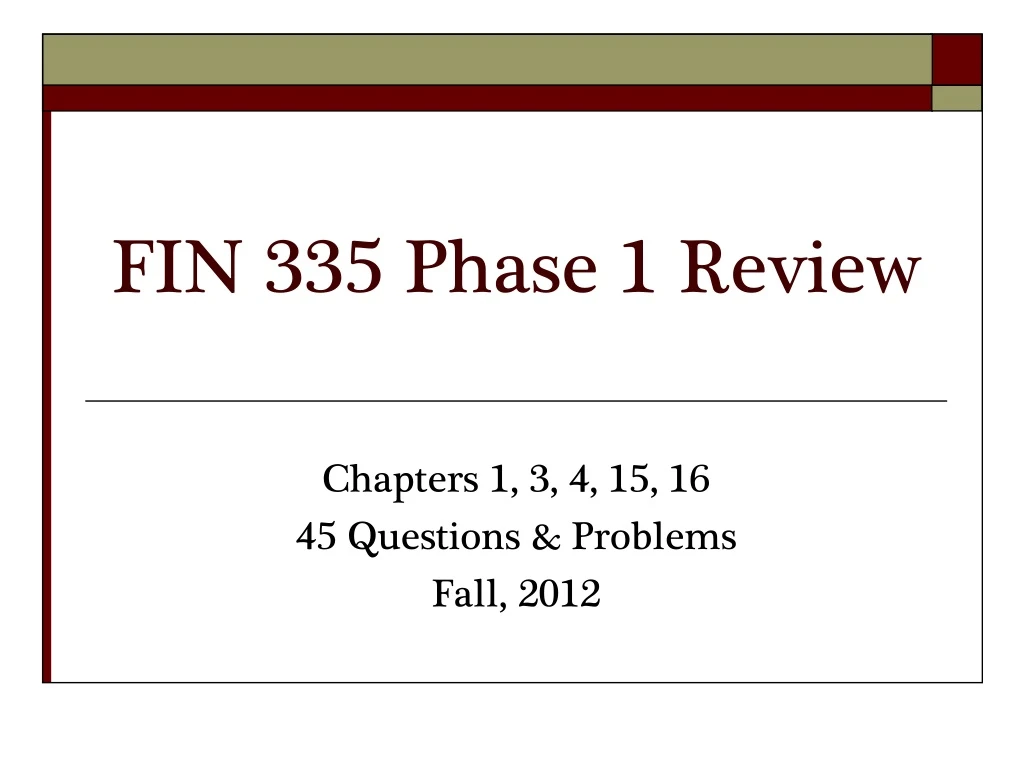 fin 335 phase 1 review