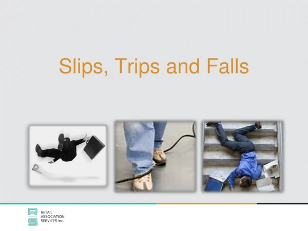 Slips, Trips and Falls