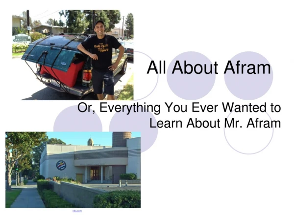 All About Afram