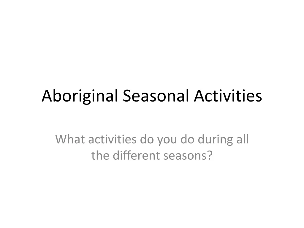 aboriginal seasonal activities