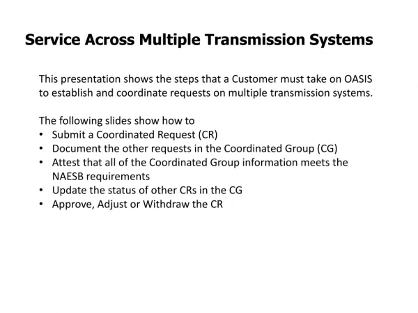 Service Across Multiple Transmission Systems