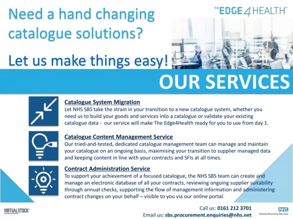Need a hand changing catalogue solutions? Let us make things easy!