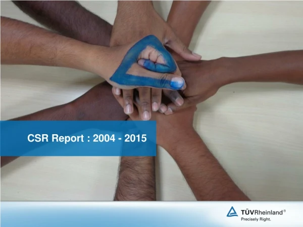 CSR Report : 2004 - 2015