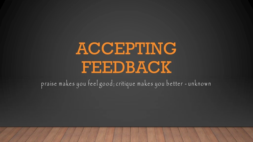 accepting feedback