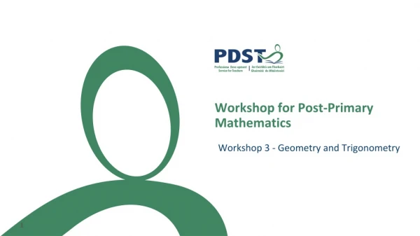 Workshop for Post-Primary Mathematics