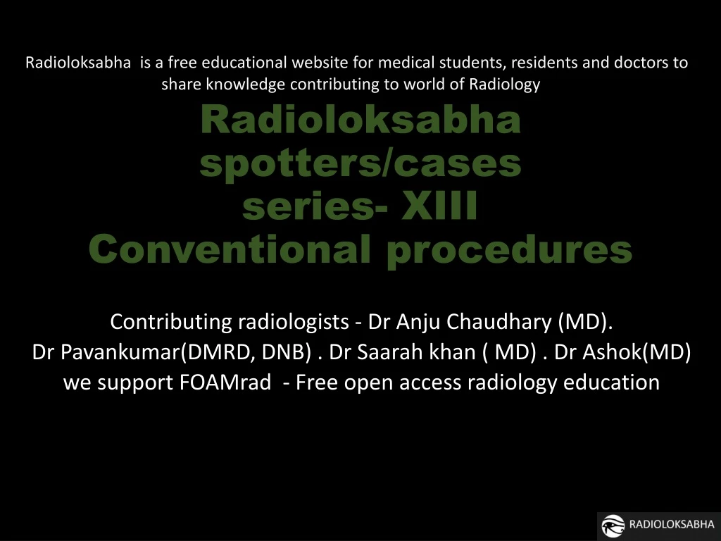 radioloksabha spotters cases series xiii conventional procedures