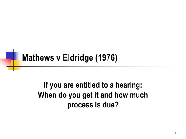 Mathews v Eldridge (1976)