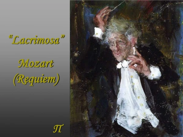 “Lacrimosa” Mozart (Requiem)