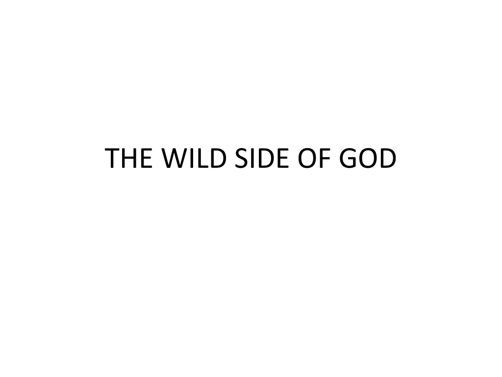 the wild side of god