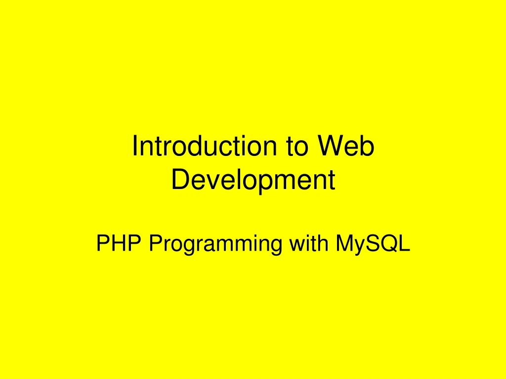 introduction to web development php programming with mysql