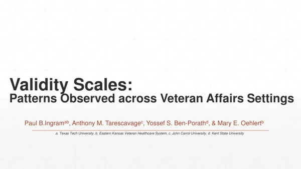 Validity Scales: Patterns Observed across Veteran Affairs Settings