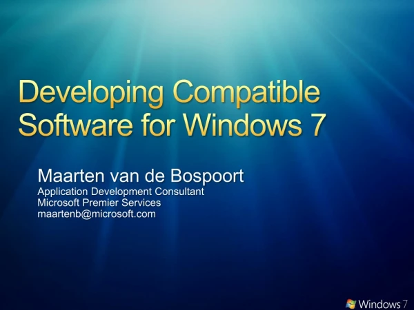 Developing Compatible Software for Windows 7