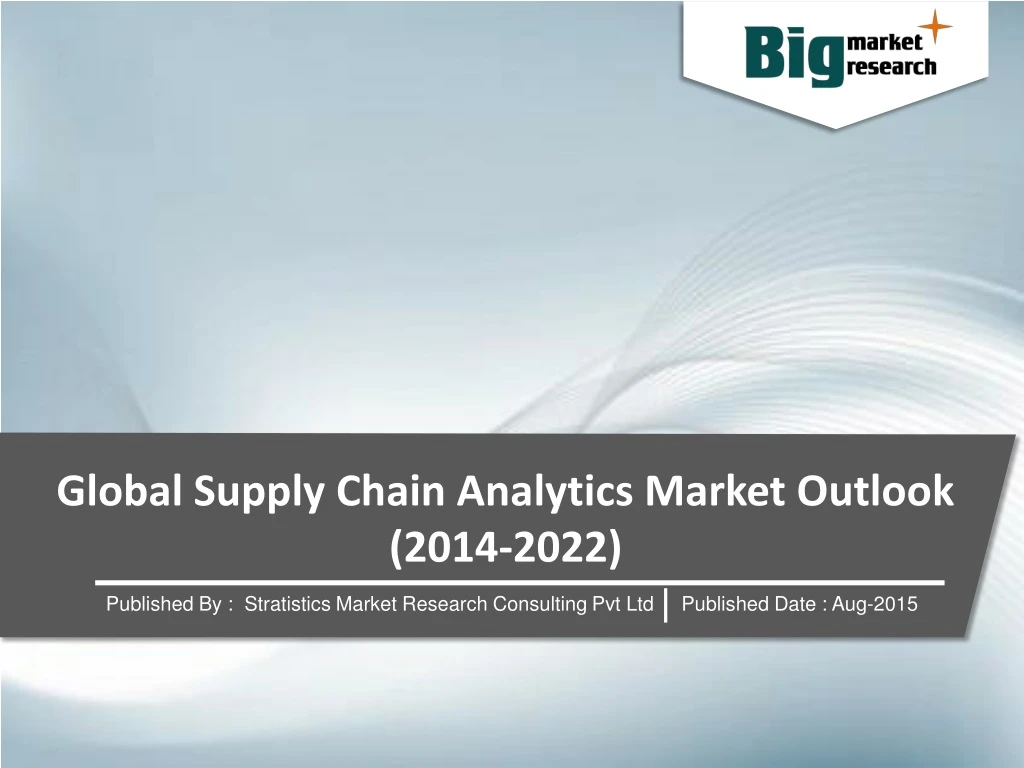 global supply chain analytics market outlook 2014