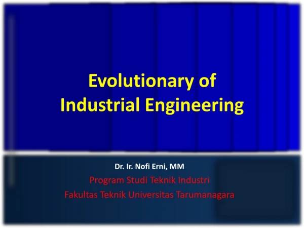 Evolutionary of Industrial Engineering