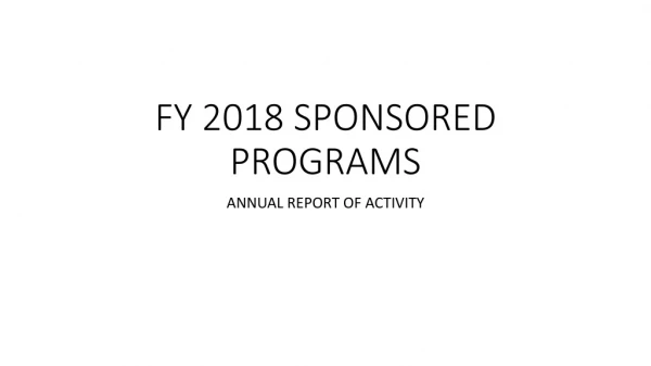 FY 2018 SPONSORED PROGRAMS