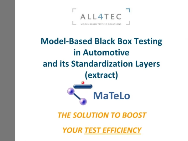 Model-Based Black Box Testing in Automotive and its Standardization Layers (extract)