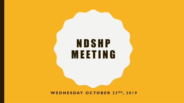 NDSHP Meeting