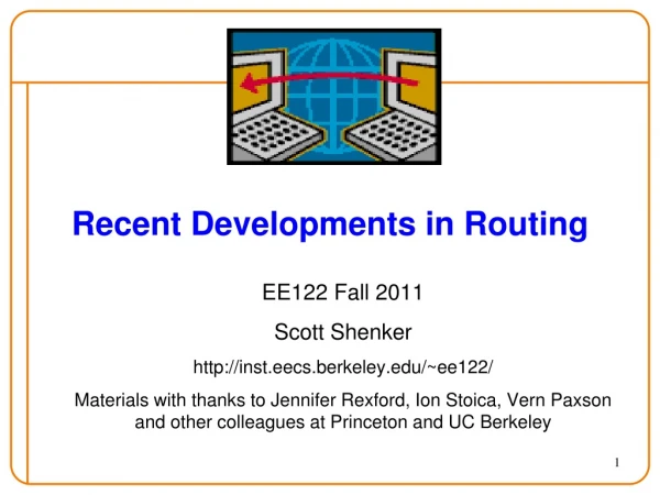 Recent Developments in Routing