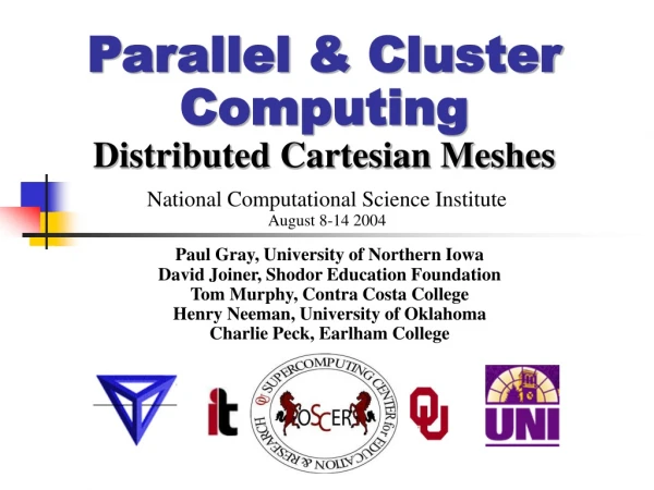Parallel &amp; Cluster Computing Distributed Cartesian Meshes