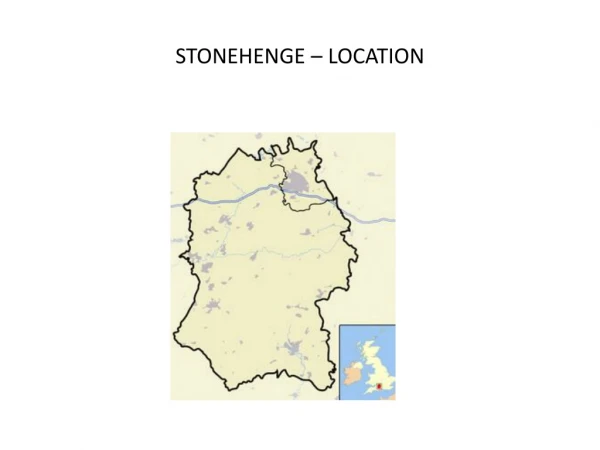 STONEHENGE – LOCATION