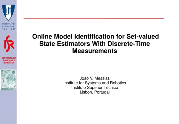 Online Model Identification for Set-valued State Estimators With Discrete-Time Measurements