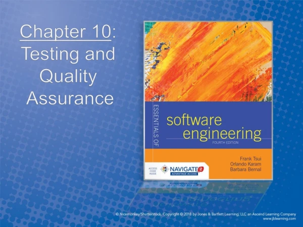 Chapter 10 : Testing and Quality Assurance