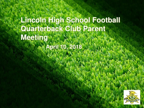 Lincoln High School Football Quarterback Club Parent Meeting