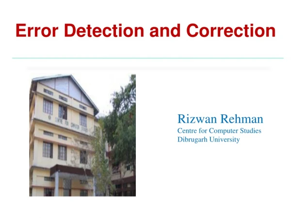 Error Detection and Correction