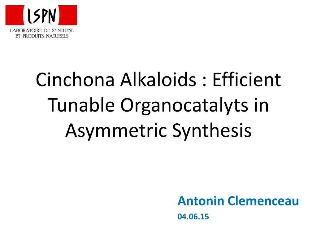 cinchona alkaloids efficient tunable organocatalyts in asymmetric synthesis
