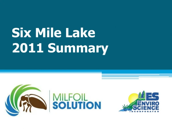 Six Mile Lake 2011 Summary