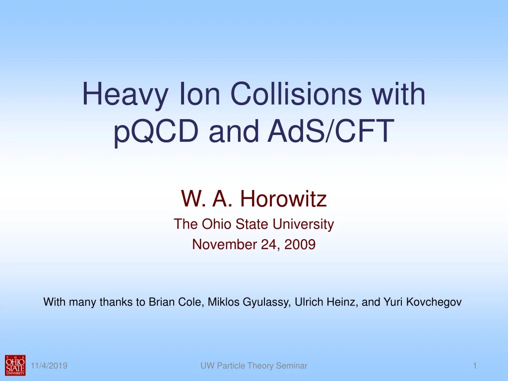 heavy ion collisions with pqcd and ads cft