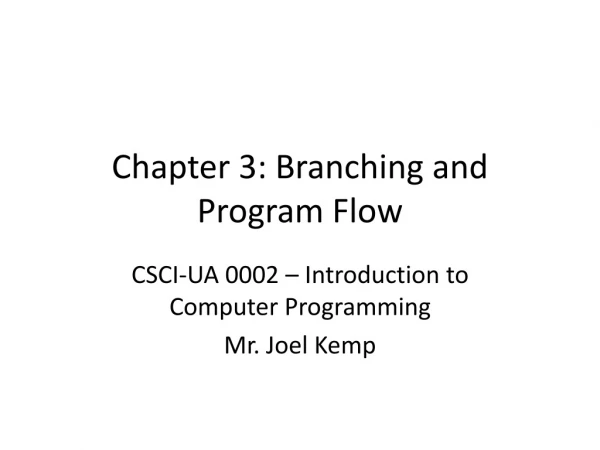 Chapter 3: Branching and Program Flow
