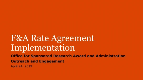 F&amp;A Rate Agreement Implementation
