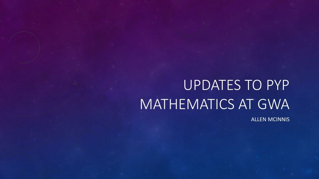 updates to pyp mathematics at gwa