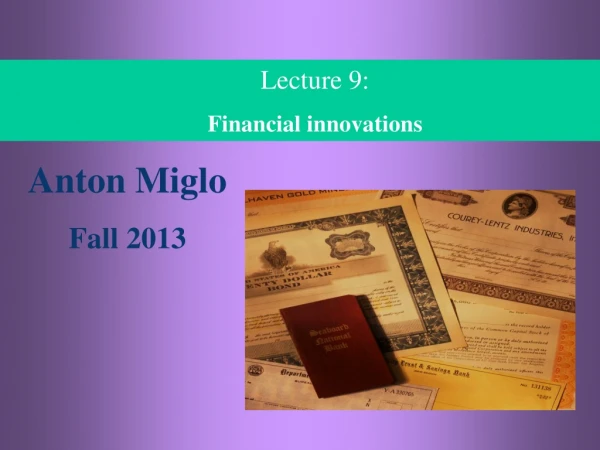 Lecture 9: Financial innovations