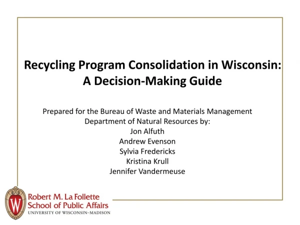Recycling Program Consolidation in Wisconsin: A Decision-Making Guide