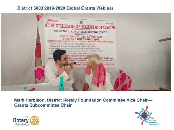 District 5000 2019-2020 Global Grants Webinar