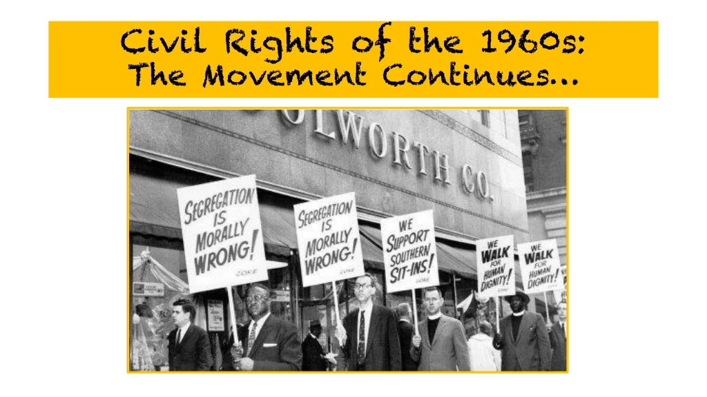 civil rights of the 1960s the movement continues