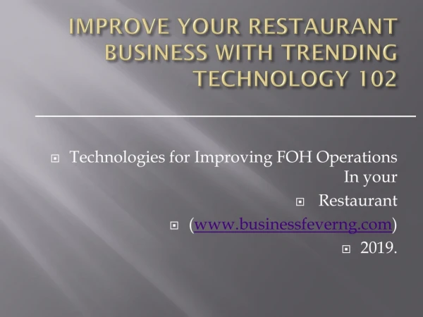 IMPROVE YOUR RESTAURANT BUSINESS WITH TRENDING TECHNOLOGY 102