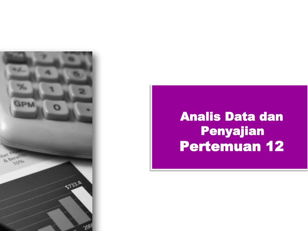 analis data dan penyajian pertemuan 12